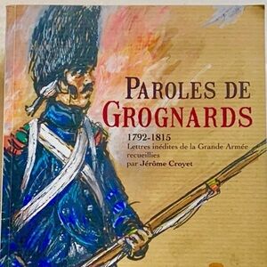 Francais. Paroles de Grognards